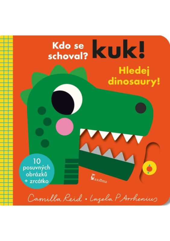Kuk! Hledej dinosaury! AXIÓMA PRAHA, spol. s r.o.