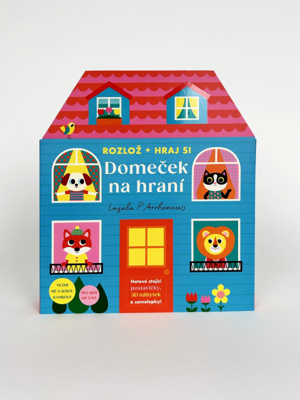 Domeček na hraní - Rozlož + hraj si - P. Ingela Arrhenius