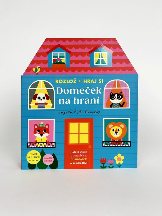 Domeček na hraní - Rozlož + hraj si - P. Ingela Arrhenius