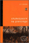 Shakespeare na piercingu - Jiří Staněk - kniha z kategorie Poezie