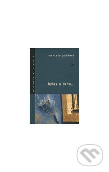 Bylas u toho... - Marcela Pátková