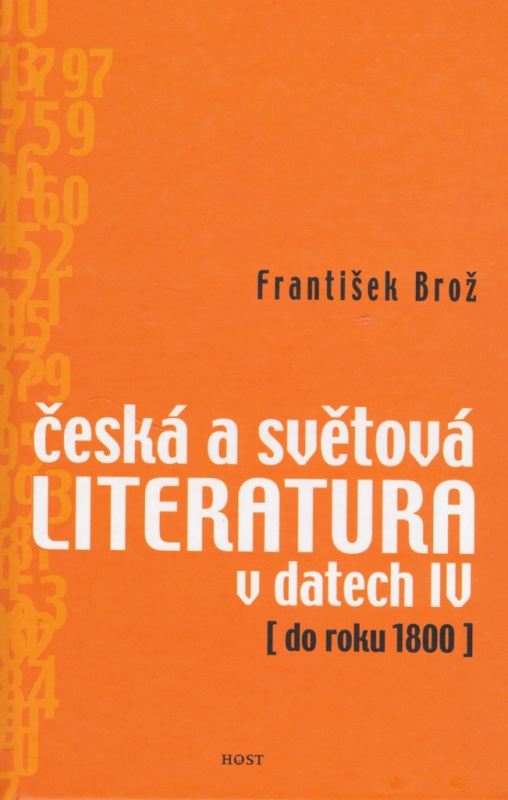 Česká a světová literatura v datech IV (do roku 1800) - František Brož