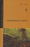 Navštěvovat želvu - Jiří Rulf