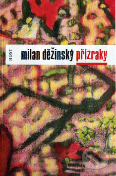 Přízraky - Milan Děžinský