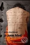 Já jsem hlad - Petra Dvořáková