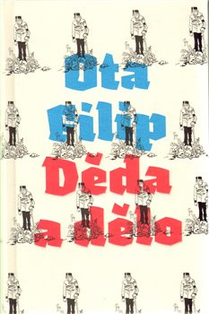 Děda a dělo - Ota Filip