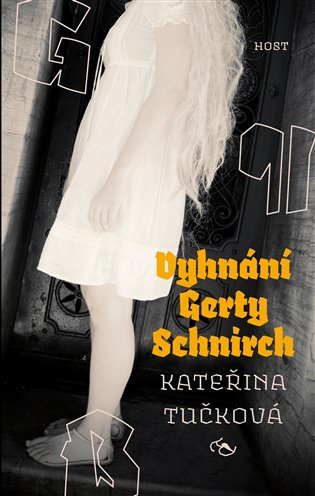 Vyhnání Gerty Schnirch - Kateřina Tučková