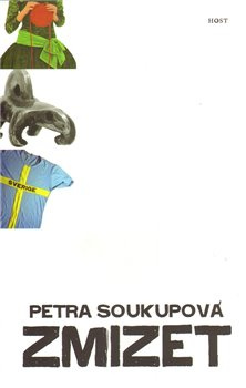 Zmizet (brož.) - Petra Soukupová