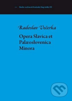 Opera Slavica et Palaeoslovenica Minora - Radoslav Večerka - kniha z kategorie Historie