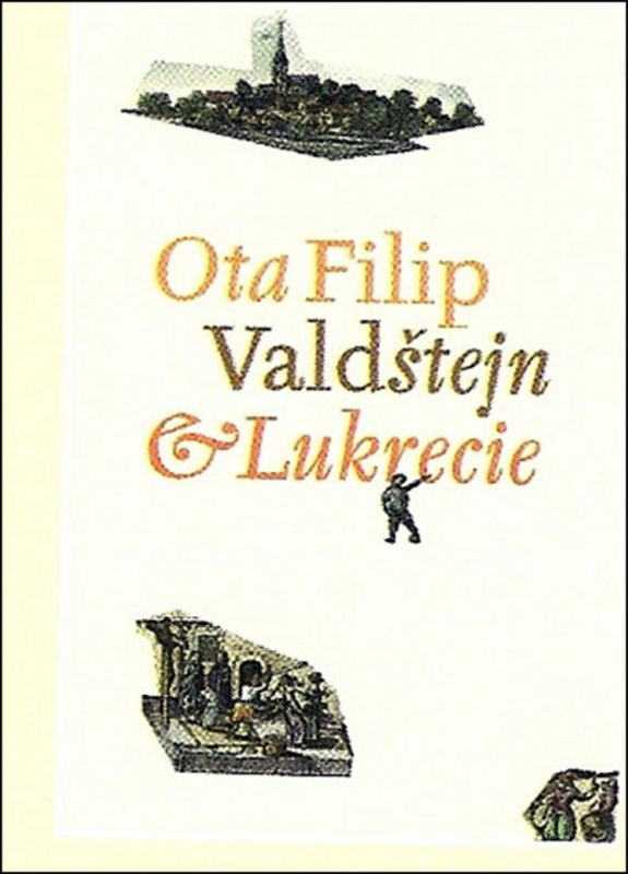 Valdštejn a Lukrecie - Ota Filip