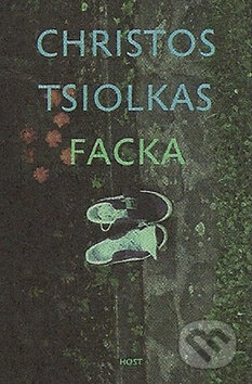 Facka - Christos Tsiolkas - kniha z kategorie Společenská beletrie