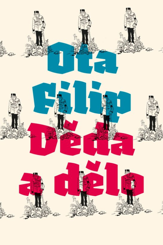 Děda a dělo -  Ota Filip