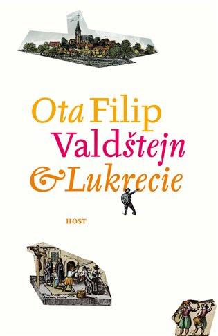 Valdštejn a Lukrecie - Ota Filip