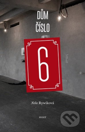 Dům číslo 6 - Nela Rywiková