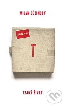 Tajný život - Milan Děžinský