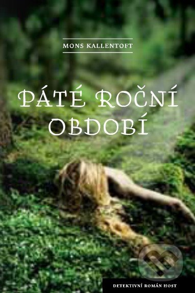 Páté roční období - Mons Kallentoft