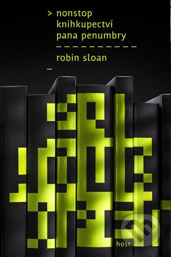 Nonstop knihkupectví pana Penumbry - Robin Sloan - kniha z kategorie Společenská beletrie