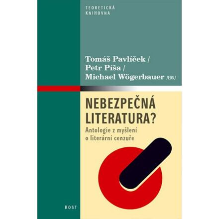 Nebezpečná literatura? - Antologie z myšlení o literární cenzuře