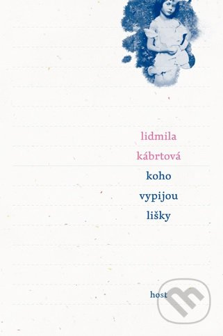 Koho vypijou lišky - Lidmila Kábrtová