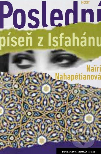Poslední píseň z Isfahánu - Nairi Nahapétianová - kniha z kategorie Thrillery
