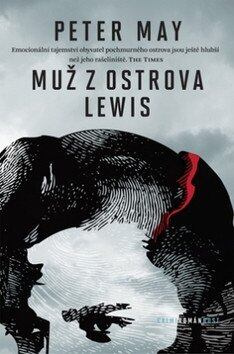 Muž z ostrova Lewis - Peter May - kniha z kategorie Detektivky, thrillery a horory