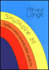 Smysluplně žít - Alfried Längle