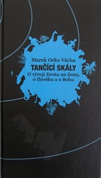 Tančící skály - Marek Orko Vácha