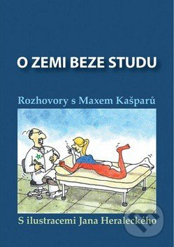 O zemi beze studu - Max Kašparů