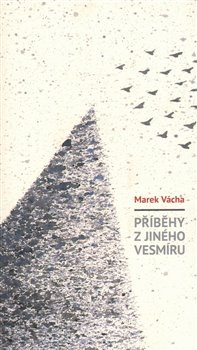 Příběhy z jiného vesmíru - Marek Orko Vácha