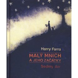 Malý mnich a jeho začátky - Harry Farra
