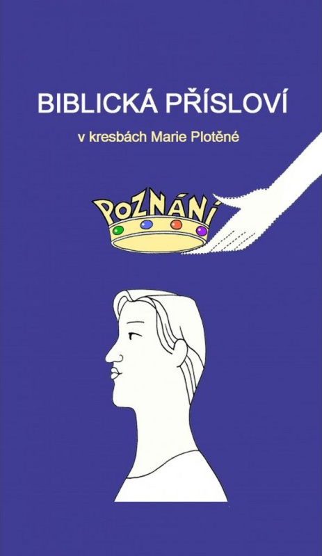 Biblická přísloví v kresbách Marie Plotěné