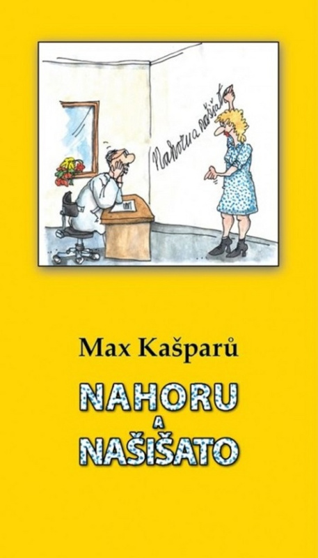 Nahoru a našišato - Max Kašparů