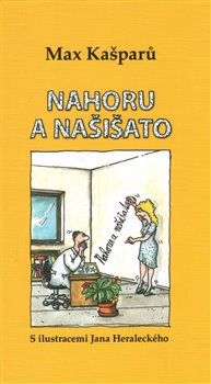 Nahoru a našišato - Max Kašparů