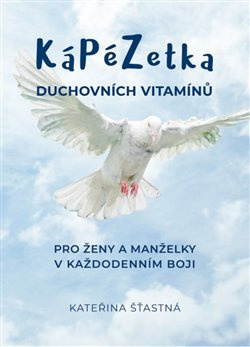 Kápézetka duchovních vitamínů - Kateřina Šťastná