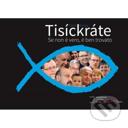 Tisíckráte - Felix Kulpa