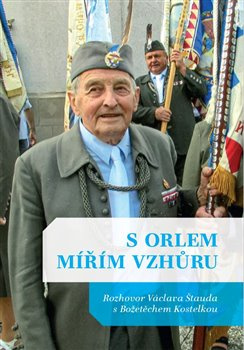 S Orlem mířím vzhůru - Václav Štaud, Božetěch Kostelka