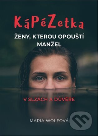 Kápézetka ženy, kterou opouští manžel - Maria Wolfová