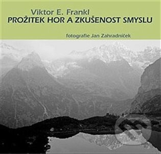 Prožitek hor a zkušenost smyslu (Berglebnis und Sinnerfahrung) - kniha z kategorie Individuální sporty