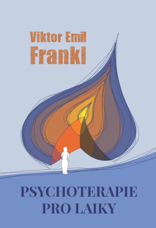 Psychoterapie pro laiky - Viktor E. Frankl