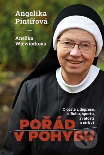 Pořád v pohybu - Angelika Pintířová, Anežka Wiewiorková
