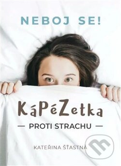 Kápézetka proti strachu - Neboj se!