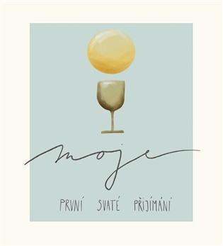 Moje první svaté přijímání