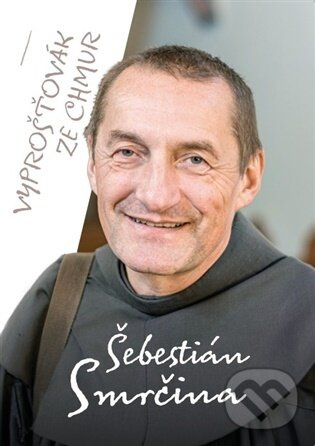 Vyprošťovák ze chmur -  Šebestián Pavel Smrčina
