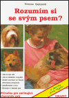 Rozumím si se svým psem? - Yvonne Kejczová