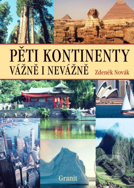 Pěti kontinenty vážně i nevážně - Zdeněk Novák