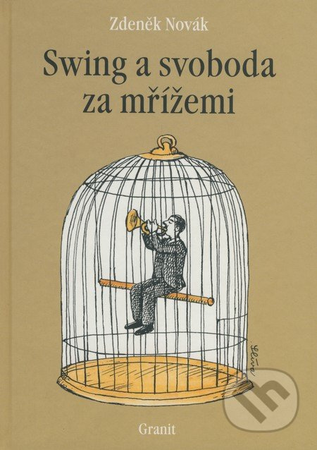 Swing a svoboda za mřížemi
