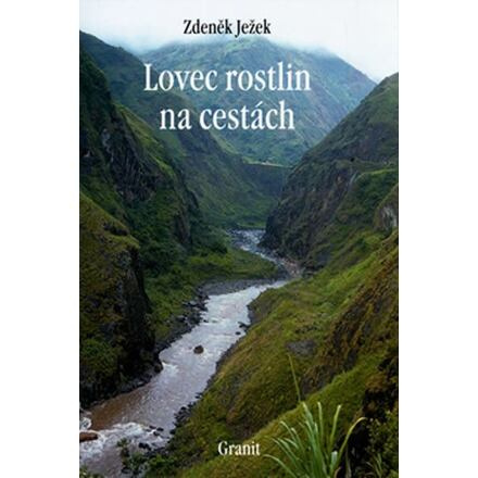 Lovec rostlin na cestách - Zdeněk Ježek