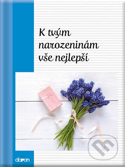 K tvým narozeninám vše nejlepší