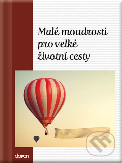 Malé moudrosti pro velké životní cesty