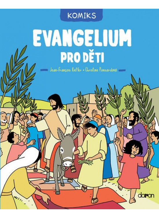 Evangelium pro děti - komiks Nakladatelství Doron - Nebojsa Pavel